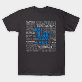 Most Magic Day Ever! T-Shirt